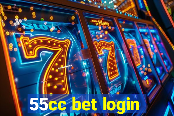 55cc bet login